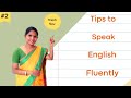 TIPS TO SPEAK ENGLISH FLUENTLY |Learn Spoken English Through kakkan #spokenenglish