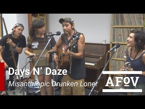 DAYS N' DAZE - Misanthropic Drunken Loner | A Fistful Of Vinyl