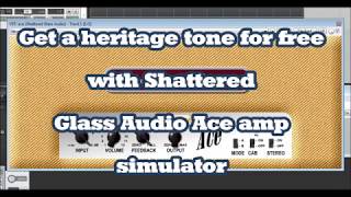 Video thumbnail for High quality free VST Shattered Glass Audio Ace heritage tweed amp sim - Fender '57 by J B (Ocean Trace Studios)
