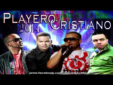 NUEVO !!! Playero Cristiano Mix 2014 by Dj MAc HD