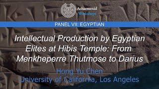 Intellectual Production by Egyptian Elites at Hibis Temple: From Menkheperre Thutmose to Darius