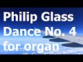 Philip Glass-Dance No. 4 (Alayna Young, organ)