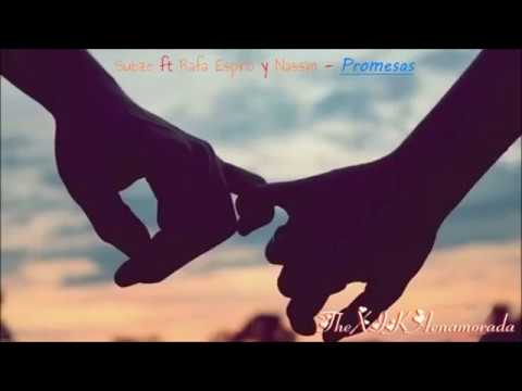 Promesas - Subze ft Rafa Espino y Nassim