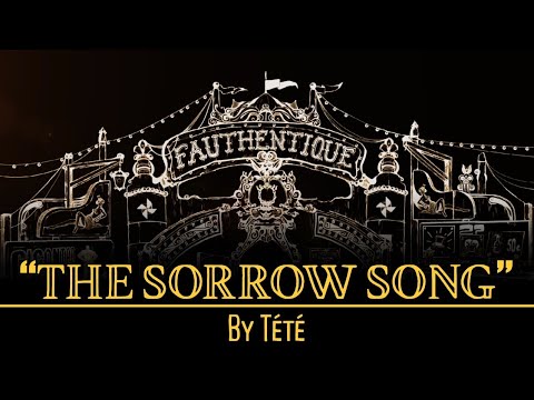 TÉTÉ x The Sorrow Song 2020 x Clip Officiel