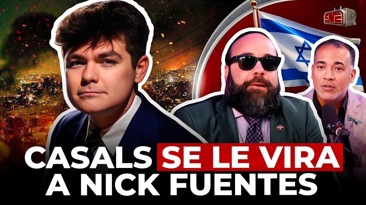 CASALS SE LE VIRA A NICK FUENTES POR ISRAEL Y BRITO LO PROCLAMA LÍDER DE LA DERECHA EN RD