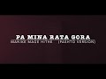 Wajid Layaq x AmiiR | Pa Mina Rata Gora - Ashna Khafa Na She Lama