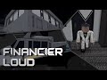 The Financier: Legend Loud Guide