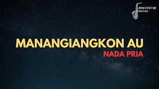 Download lagu (Nada Pria) Manangiangkon Au | Karaoke dan Lirik Lagu mp3