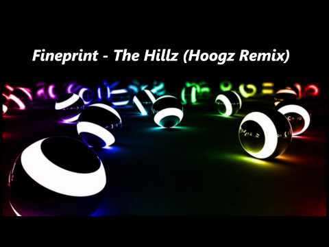 Fineprint - The Hillz (Hoogz Remix) FULL
