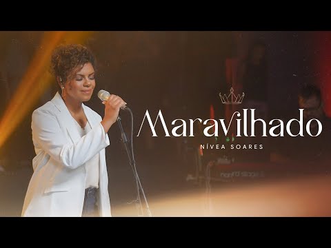 MARAVILHADO - NÍVEA SOARES | AO VIVO