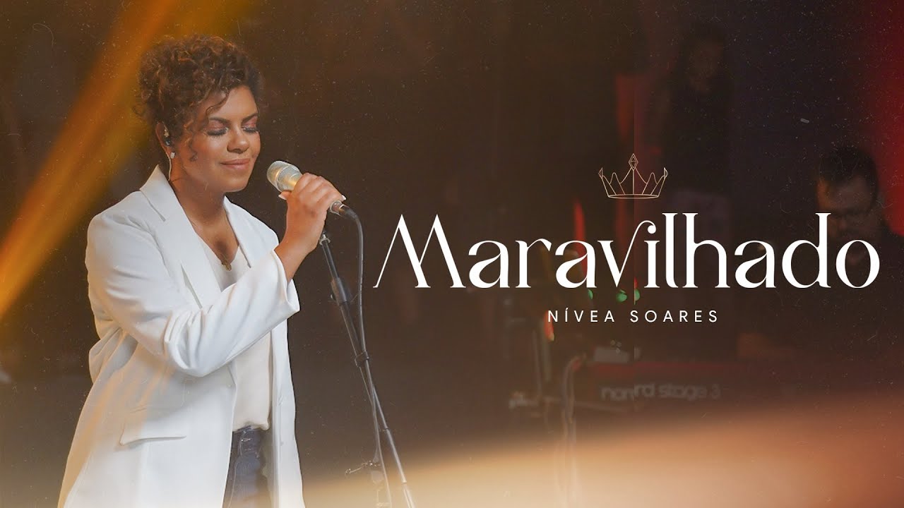 MARAVILHADO - NÍVEA SOARES | AO VIVO