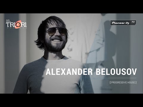 ALEXANDER BELOUSOV [ progressive house ] @ Pioneer DJ TV | Moscow