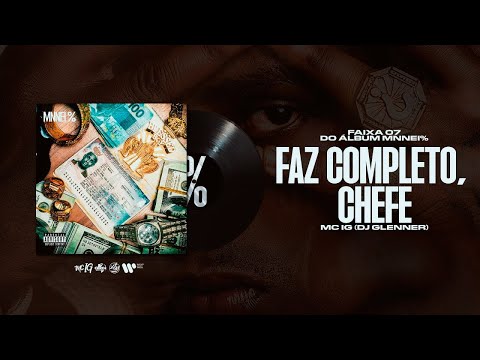 FAZ COMPLETO CHEFE - MC IG
