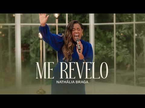 Nathália Braga - Me Revelo (Ao Vivo)