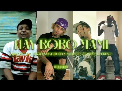 CIRUJANO NOCTURNO ❌ ROCHY RD ❌ ANDY PM ❌ EL VIRUS EL PRESO - HAY BOBO MAMI