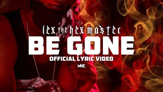 Be Gone Music Video