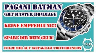 Wieso wurde diese Uhr so gelobt? Pagani Design GMT / Rolex GMT Batman Hommage...