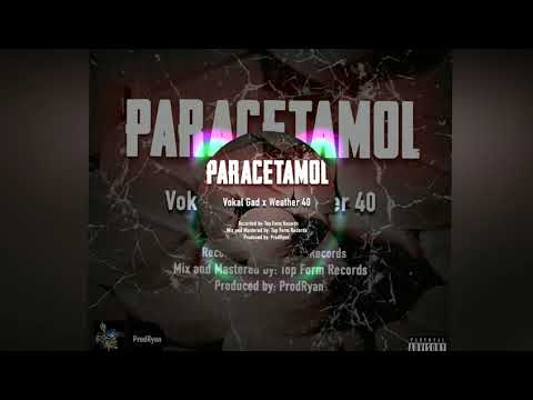 Vokal Gad x Weather 40 - Paracetamol .prod by Ryan