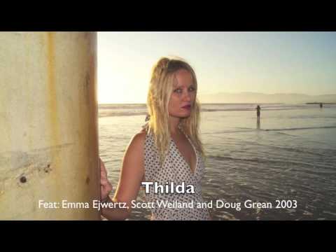 Scott Weiland song with Emma Ejwertz 'Thilda'. RIP Scott