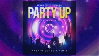 DJ Mark One feat Jeromeo JJ - Party Up (Andrew Consoli Remix)