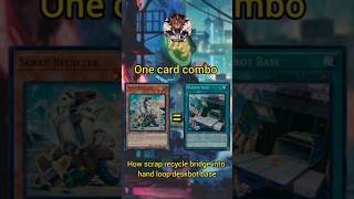 how scrap recycle bridge into deskbot base hand loop #branded #yugioh #duellinks #遊戯王#masterduel#tcg