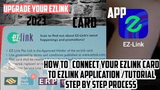 How to Connect your  MRT Ezlink Card to EZLINK APP/ UPGRADE EZLINK 2023