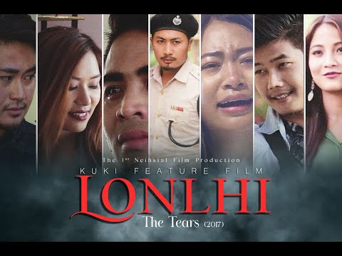 LONLHI(The Tears)|Thadou-Kuki Full Movie |Paolien Kom/Mimin/Letlenchung/Jesica/kaKai/Sana/Sishi