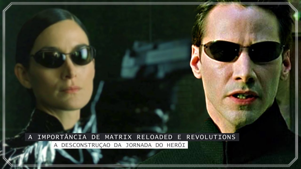 Como Reloaded e Revolutions desconstroem o que foi estabelecido em Matrix