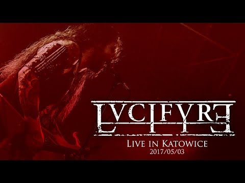 LVCIFYRE - Live in Katowice 2017/05/03