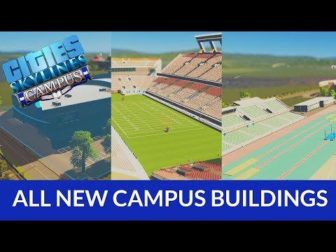 Looking At All New Buildings In Cities: Skylines Campus!