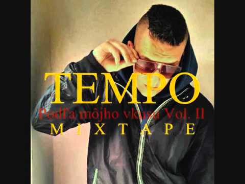 Tempo - Môj príbeh 4 (Podľa môjho vkusu Vol. II Mixtape)