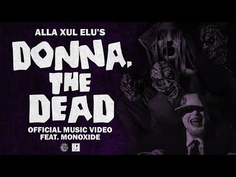 Alla Xul Elu ft Monoxide - "Donna, The Dead" (Official Music Video)