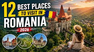 12 Best Places to Visit in Romania 2026 🇷🇴 | Ultimate Romania Travel Guide