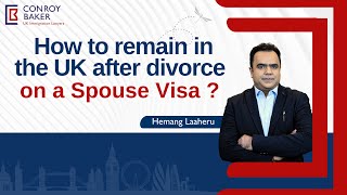 How to remain in the Uk after divorce on a Spouse Visa ? || Post-divorce immigration rules UK