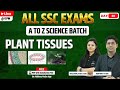 SSC Science Plant Tissues A To Z Batch Day 38 All SSC Exams Radhika Ma Am