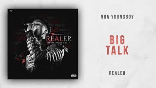 NBA YoungBoy - Big Talk (Realer)