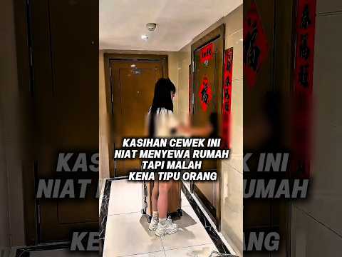 Part 1 | Niat nyewa rumah tapi dia malah kena tipu 🥲 #shortsviral