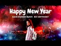 New Year Background Music No Copyright