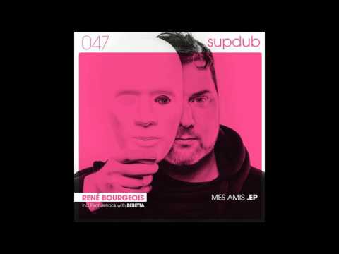 Rene Bourgeois - Mes Garcons (Original Mix) [SUPDUB]