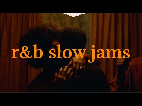 loved you then, love you still - r&b/slow jams playlist