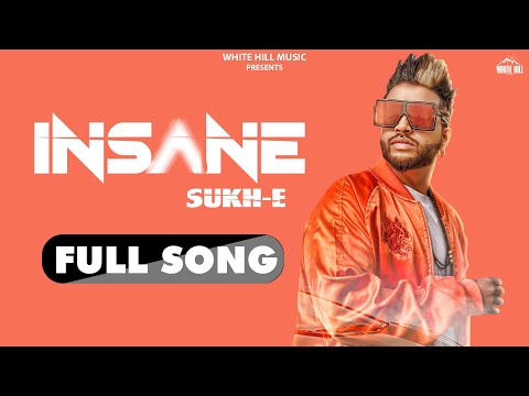 Sukhe Punjabi song : Insane | Sukhe Muzical Doctorz | Jaani | Punjabi songs 2020 | WHM