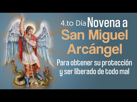 🔴Novena a San Miguel Arcángel, para obtener su protección y ser liberado de todo mal // 4.to día
