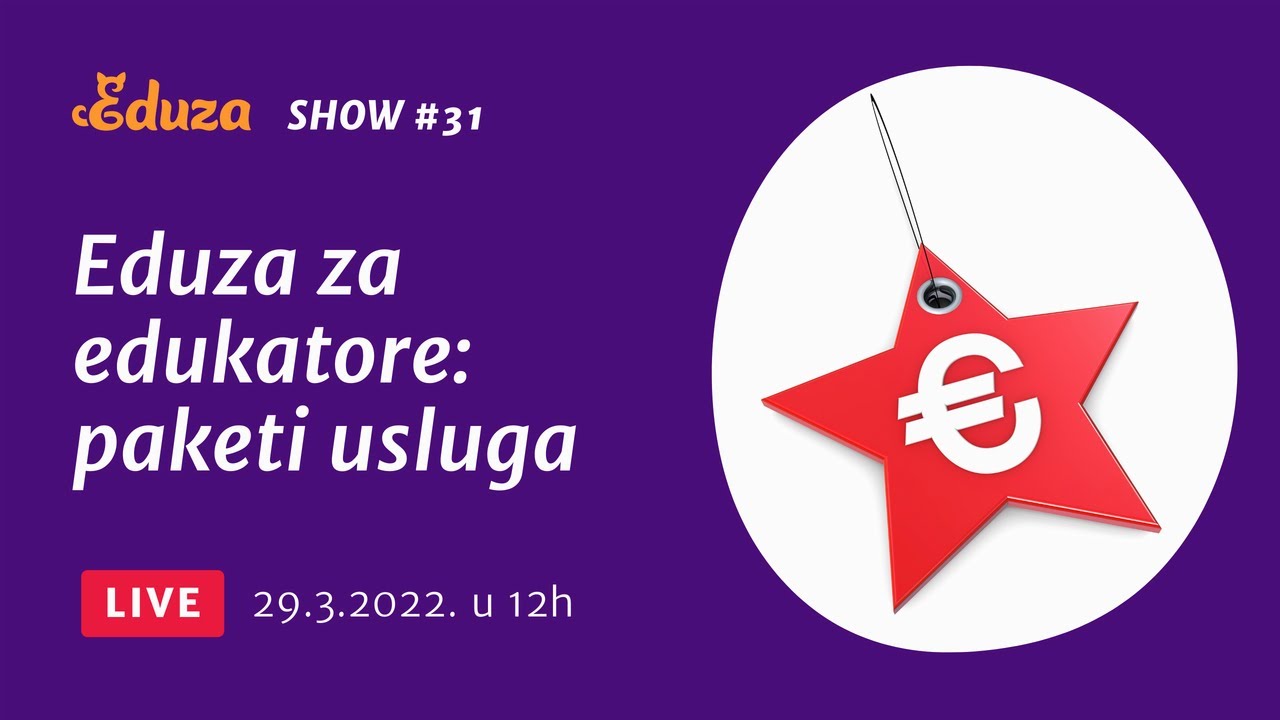 Eduza za edukatore: predstavljamo pakete usluga | Eduza Show #31 UŽIVO