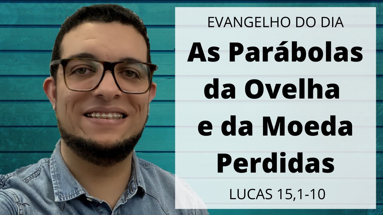 AS PARÁBOLAS DA OVELHA E DA MOEDA PERDIDAS (Lc 15,1-10) | JOÃO CLAUDIO RUFINO