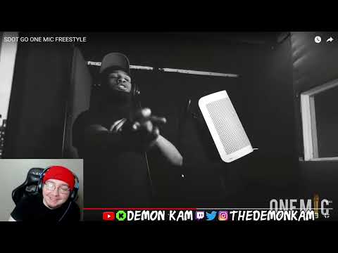 Demon Kam Reacts to SDOT GO ONE MIC FREESTYLE