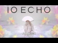 IO Echo - Addicted 