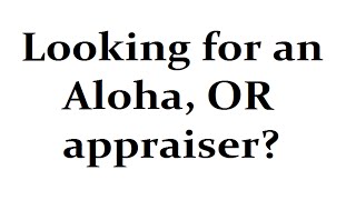 preview picture of video 'Aloha Home Appraiser  – A Quality Appraisal – 503.781.5646'