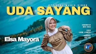 Download lagu Elsa Mayora - Uda Sayang mp3