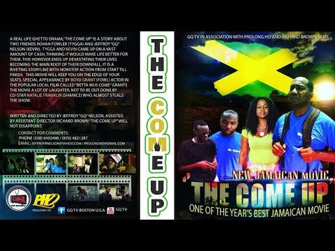 THE COME UP NEW JAMAICAN (FULL MOVIE) GQ TV PROLONG HD RICHARD BROWN FILMS