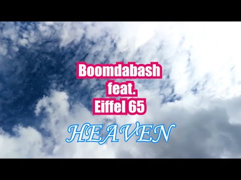 Boomdabash feat. Eiffel 65 -  Heaven (OFFICIAL VIDEO)